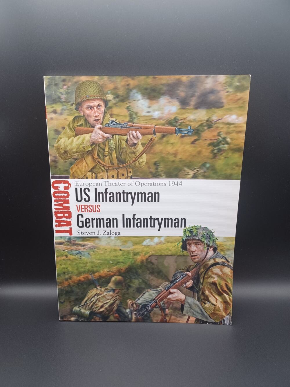 US Infantryman versus German Infantryman by Steven J. Zaloga Paperback Very Good